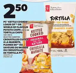 Independent City Market PC KETTLE COOKED, LOADS OF OR WORLD OF FLAVOUR POTATO CHIPS, 200 G OR TORTILLA CHIPS offer