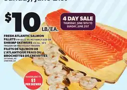 Independent City Market FRESH ATLANTIC SALMON FILLETS, $10 LB 22.05/KG FAMILY SIZE OR SHRIMP SKEWERS, $10 EA., 10'S offer
