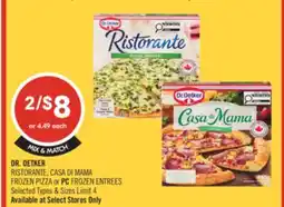 Shoppers Drug Mart DR. OETKER RISTORANTE, CASA DI MAMA FROZEN PIZZA or PC FROZEN ENTREES offer