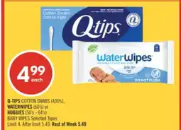Shoppers Drug Mart Q-TIPS COTTON SWABS (400's), WATERWIPES (60's) or HUGGIES (56's - 64's) BABY WIPES offer