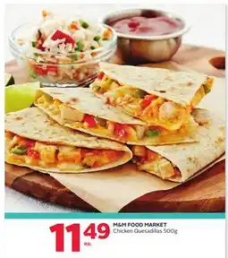 Rexall M&M FOOD MARKET Chicken Quesadillas offer