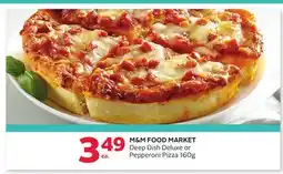 Rexall M&M FOOD MARKET Deep Dish Deluxe or Pepperoni Pizza offer