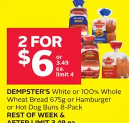 Rexall DEMPSTER'S White or 100% Whole Wheat Bread 675g or Hamburger or Hot Dog Buns 8-Pack offer