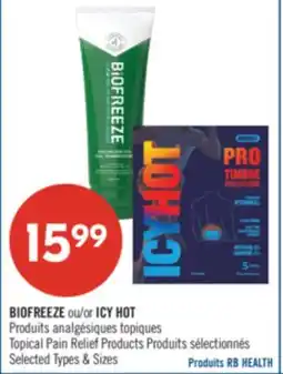 Pharmaprix BIOFREEZE or ICY HOT Topical Pain Relief Products offer