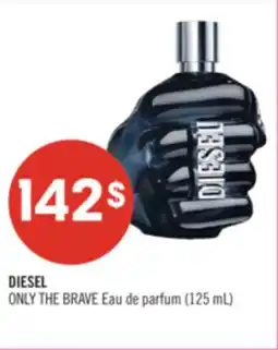 Pharmaprix DIESEL ONLY THE BRAVE Eau de parfum offer