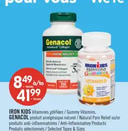 Pharmaprix IRON KIDS Gummy Vitamins, GENACOL Natural Pain Relief or Anti-Inflammatory Products offer