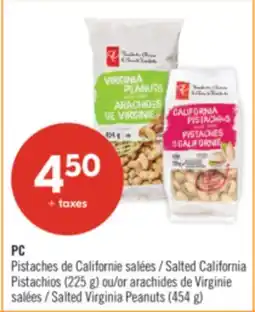 Pharmaprix PC Salted California Pistachios (225 g) or Salted Virginia Peanuts (454 g) offer