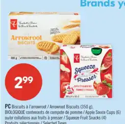 Pharmaprix PC Arrowroot Biscuits (350 g), BIOLOGIQUE Apple Sauce Cups (6) or Squeeze Fruit Snacks (4) offer