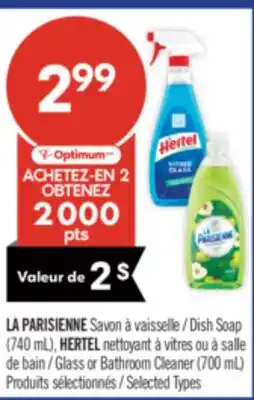 Pharmaprix LA PARISIENNE Dish Soap (740 mL), HERTEL Glass or Bathroom Cleaner (700 mL) offer
