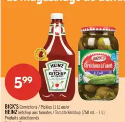 Pharmaprix BICK'S Pickles (1 L) or HEINZ Tomato Ketchup (750 mL - 1 L) offer
