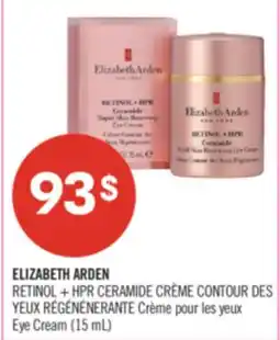 Pharmaprix ELIZABETH ARDEN RETINOL + HPR CERAMIDE CRÈME CONTOUR DES YEUX RÉGÉNÉNERANTE Eye Cream (15 mL) offer