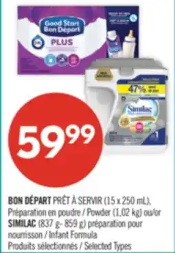 Pharmaprix BON DÉPART PRÊT À SERVIR (15 x 250 mL), Powder (1,02 kg) or SIMILAC (837 g- 859 g) Infant Formula offer