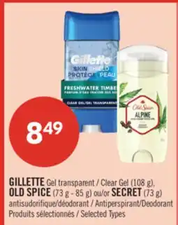Pharmaprix GILLETTE Clear Gel (108 g), OLD SPICE (73 g - 85 g) or SECRET (73 g) Antiperspirant/Deodorant offer