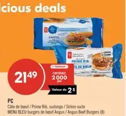 Pharmaprix PC Prime Rib, Sirloin or BLUE MENU Angus Beef Burgers offer