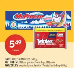 Pharmaprix DARE JUICEE GUMM-EHS! (500 g), MR. FREEZE Freeze Pops (48) or TWIZZLERS Twists Family Bag (680 g) offer