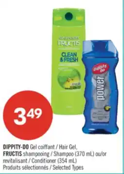 Pharmaprix DIPPITY-DO Hair Gel or FRUCTIS Shampoo (370 mL) or Conditioner (354 mL) offer