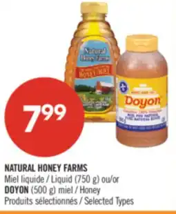 Pharmaprix NATURAL HONEY FARMS Liquid Honey (750 g) or DOYON Honey (500 g) offer