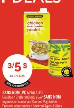 Pharmaprix NO NAME, PC BLUE MENU Broth (900 mL) or NO NAME Canned Vegetables offer