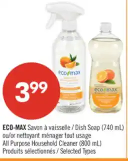Pharmaprix ECO-MAX Dish Soap (740 mL) or All Purpose Household Cleaner (800 mL) offer