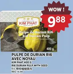 Kim Phat KIM PHAT Ri6 DURIAN PULP WITH SEED offer