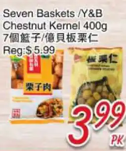 Foody Mart Seven Baskets / Y&B Chestnut Kernel offer