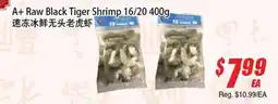 WinCo Food Mart A+ Raw Black Tiger Shrimp 16/20 400g offer