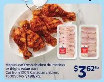 Walmart Maple Leaf Fresh Chicken Drumsticks or Thighs Value Pack offer