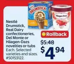 Walmart Nestlé Drumstick, Real Dairy confectioneries, Del Monte or Häagen-Dazs novelties or tubs offer