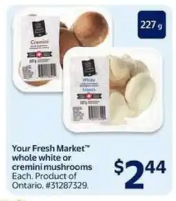 Walmart Your Fresh Market whole white or cremini mushrooms offer
