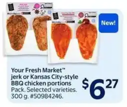 Walmart Your Fresh Market jerk or Kansas City-style BBQ chicken portions offer