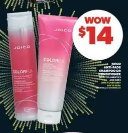 Real Canadian Superstore Joico Anti-Fade Shampoo or Conditioner offer