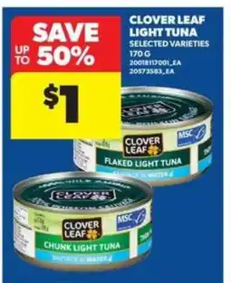 Real Canadian Superstore CLOVER LEAF LIGHT TUNA offer