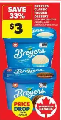 Real Canadian Superstore BREYERS CLASSIC FROZEN DESSERT offer