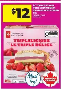Real Canadian Superstore PC Triplelicious Very Strawberry Cheesecake Layered Pie offer