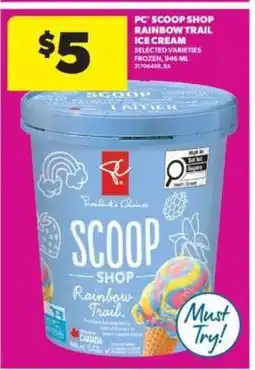 Real Canadian Superstore PC Scoop Shop Rainbow Trail Ice Cream offer