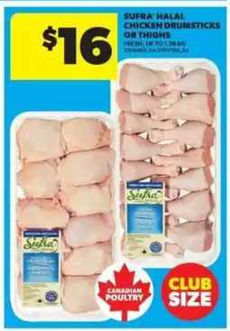 Real Canadian Superstore Sufra Halal Chicken Drumsticks or Thighs offer