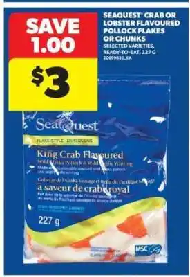 Real Canadian Superstore Seaquest Crab or Lobster Flavoured Pollock Flakes or Chunks offer