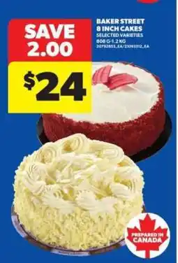 Real Canadian Superstore Baker Street 8 Inch Cakes offer