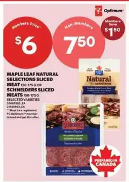 Real Canadian Superstore Maple Leaf Natural Selections Sliced Meat or Schneiders Sliced Meats offer