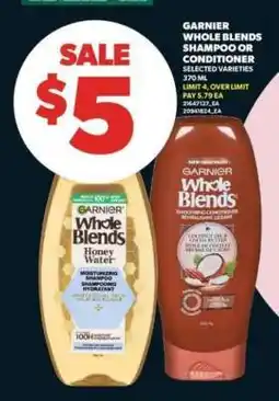 Real Canadian Superstore Garnier Whole Blends Shampoo or Conditioner offer