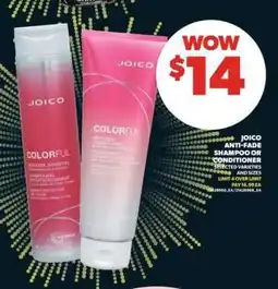 Real Canadian Superstore Joico Anti-Fade Shampoo or Conditioner offer