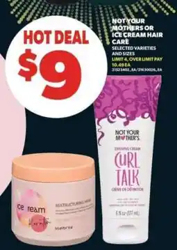 Real Canadian Superstore Not Your Mothers or Ice Cream Hair Care offer