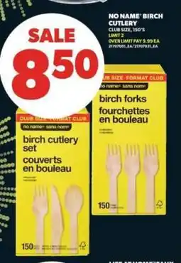 Real Canadian Superstore NO NAME Birch Cutlery offer