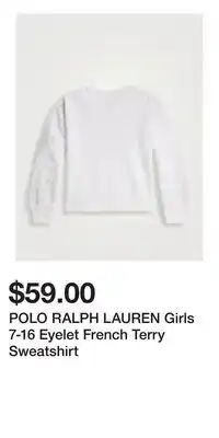 Holt Renfrew POLO RALPH LAUREN Girls 7-16 Eyelet French Terry Sweatshirt offer