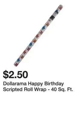 Dollarama Dollarama Happy Birthday Scripted Roll Wrap - 40 Sq. Ft offer