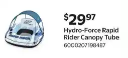 Walmart Hydro-Force Rapid Rider Canopy Tube offer