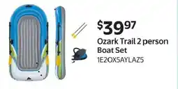 Walmart Ozark Trail 2 person Boat Set offer