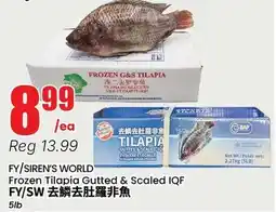 Btrust Supermarket FY/SIREN'S WORLD Frozen Tilapia Gutted & Scaled IQF offer