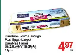 T&T Supermarket Burnbrae Farms Omega Plus Eggs (Large), 12pcs offer
