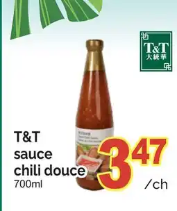 T&T Supermarket T&T SAUCE CHILI DOUCE offer